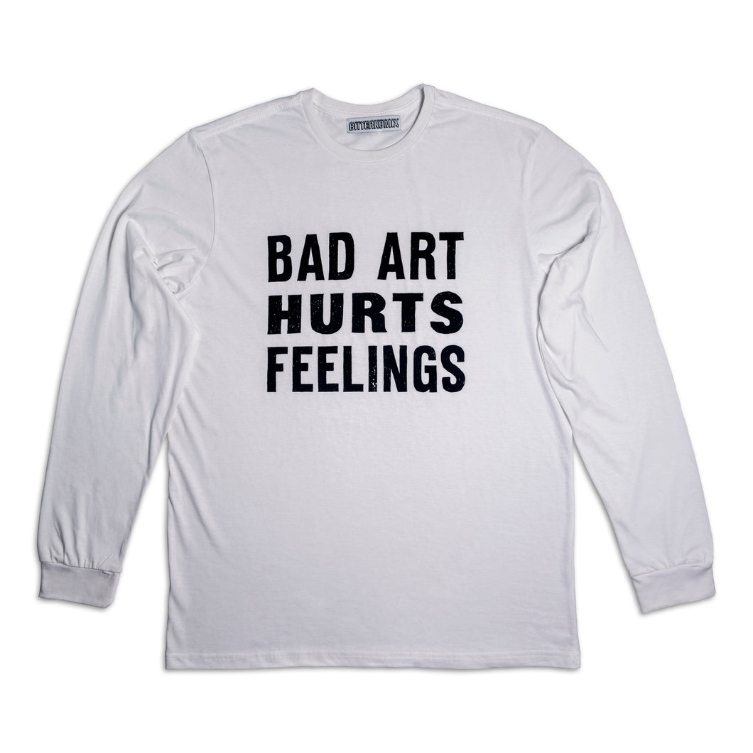 Bad Art Hurts Feelings T-shirt